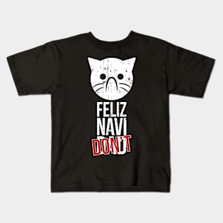 Moody Cat Face Feliz Navi Don't - Angry Christmas Kids T-Shirt